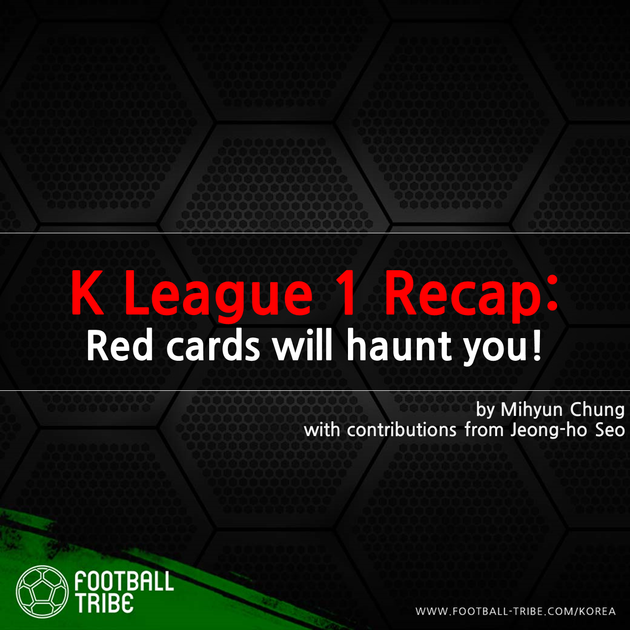 K League 1’s Recap: Red cards will haunt you!