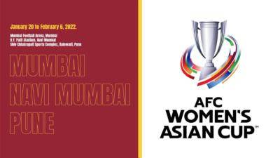New venues for AFC Women’s Asian Cup India 2022 confirmed