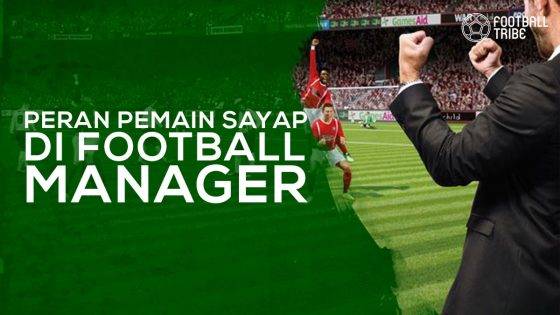 Penjelasan Peran Pemain Sayap di Football Manager | Football Tribe