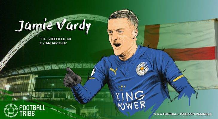 Jamie Vardy, Mantan Pemain Non-Liga yang Menciptakan Rekor di Liga Primer Inggris