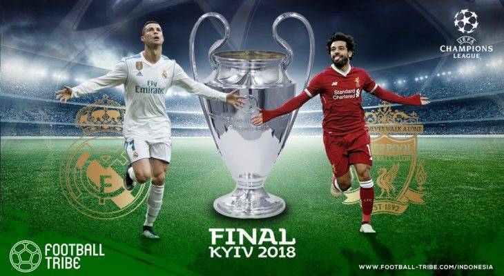 Real Madrid vs Liverpool, Dua Tim dengan Karakteristik Serupa yang Akan Saling Mengalahkan di Kiev