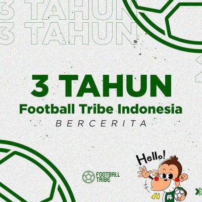 3 Tahun Football Tribe Bercerita