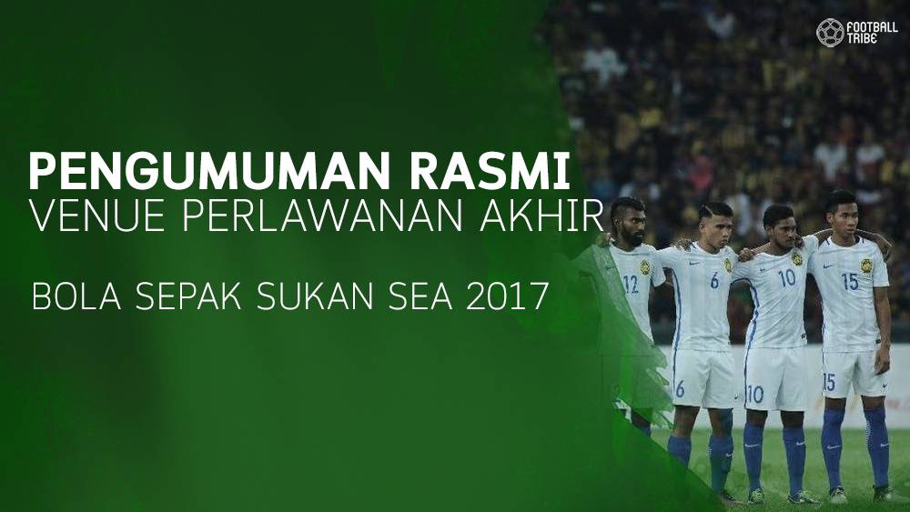 Rasmi: Venue Final Bola Sepak Diubah - Football Tribe Malaysia